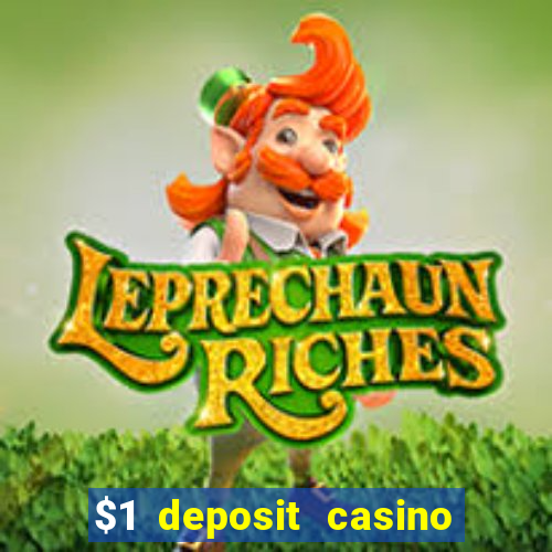 $1 deposit casino 2018 nz